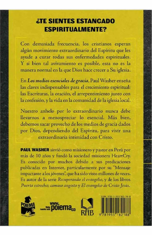 Los medios esenciales de gracia / Paul Washer