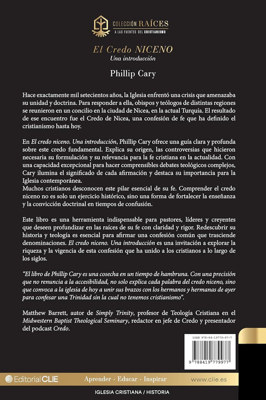 El credo niceno: Una introducción / Phillip Cary / Clie
