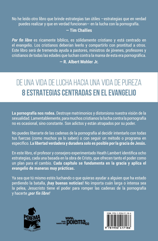 Por fin libre: Luchando por pureza con el poder de la gracia /  Heath Lambert