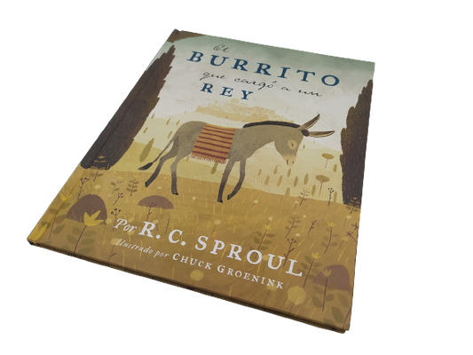 Burrito que cargo a un Rey / R. C. Sproul