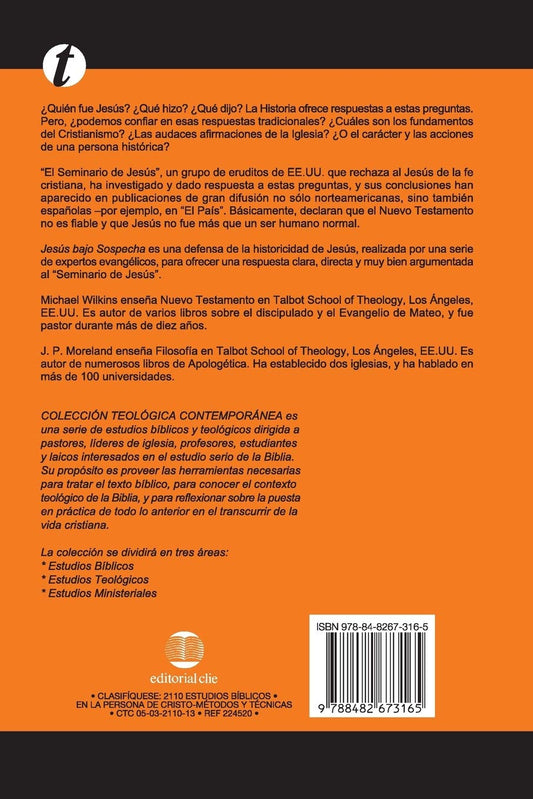 Jesús bajo sospecha/  Michael J. Wilkins