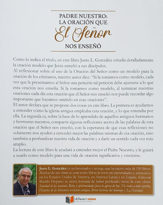 Padre nuestro: la oración que el Señor nos enseño/ Justo L. González