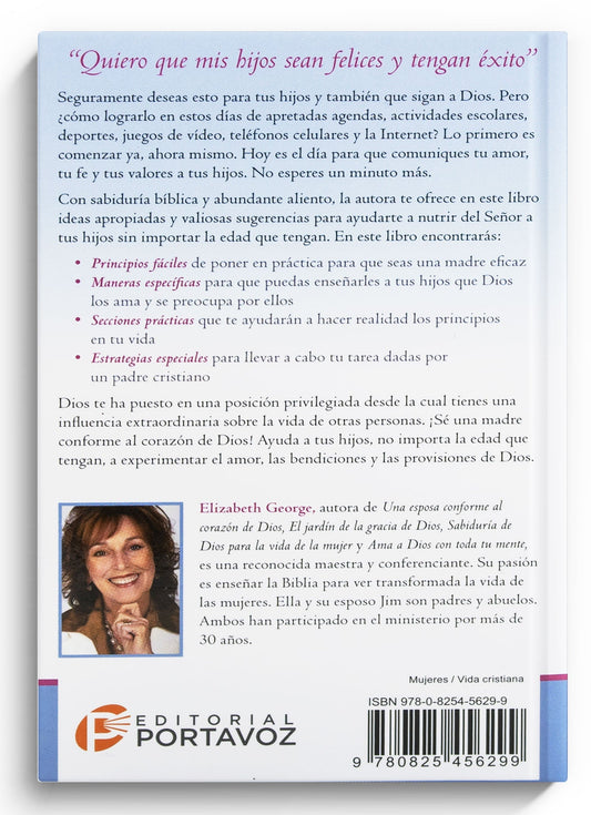 Una madre conforme al corazón de Dios/ Elizabeth George