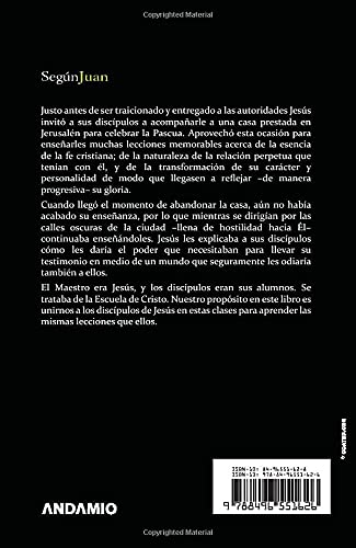 Según Juan: En la escuela de Cristo - Juan 13-17/ David Gooding