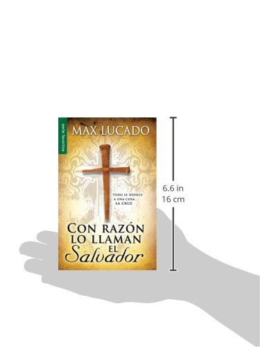 Con Razon lo LLaman  el Salvador / Max Lucado / Unilit