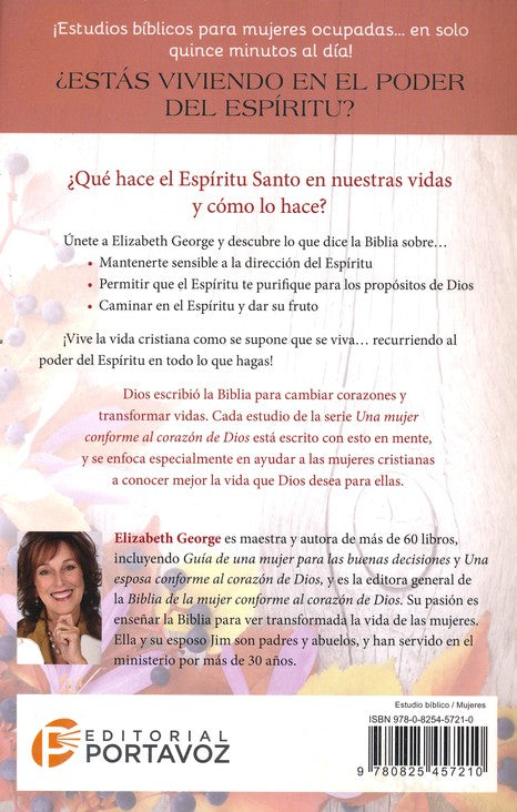 El poder del espíritu santo: Hechos/ Elizabeth George