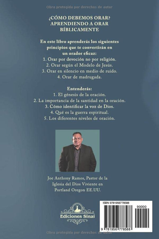 ¿Cómo debemos orar?/ Joe Anthony Ramos