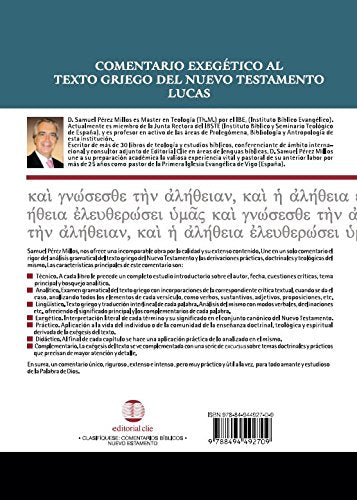 Comentario Exegetico Al Texto Griego Del Nuevo Testamento-Lucas / Samuel Pérez Millos