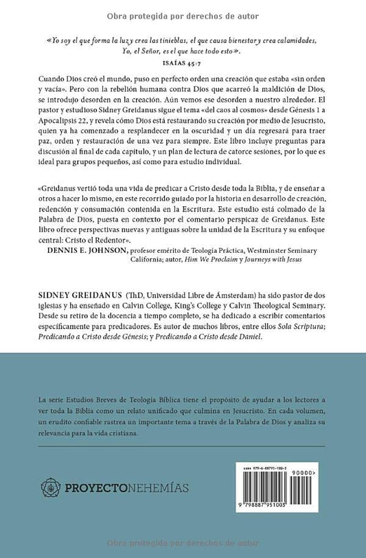 Del caos al cosmos: De la creación a la nueva creación/ Sidney Greidanus