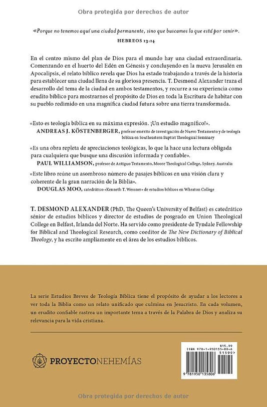 Ciudad de Dios y la meta de la creación/ T. Desmond Alexander/ Proyecto Nehemías