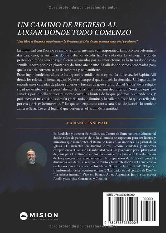 El jardín de la amistad / Mariano Sennewald