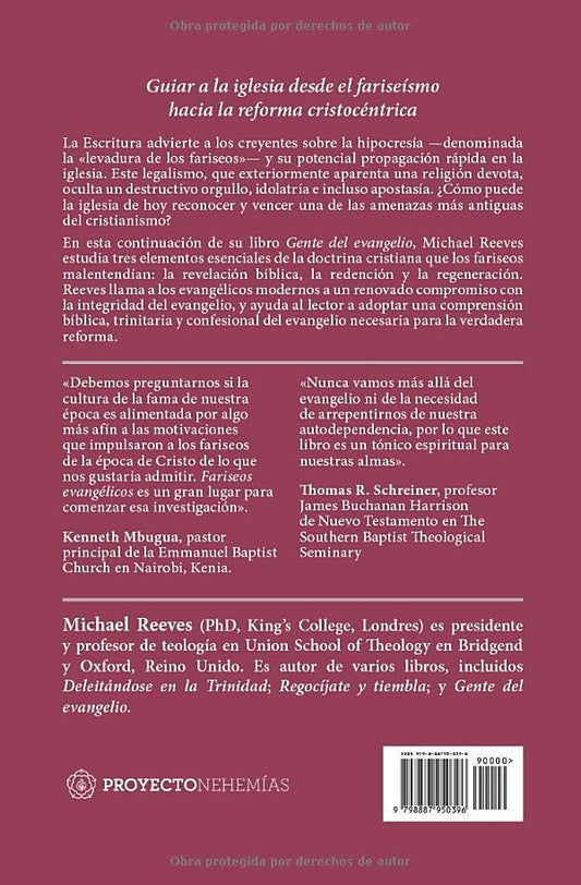 Fariseos evangélicos/ Michael Reeves