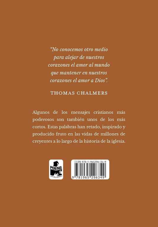 El poder expulsivo de un nuevo afecto/ Thomas Chalmers