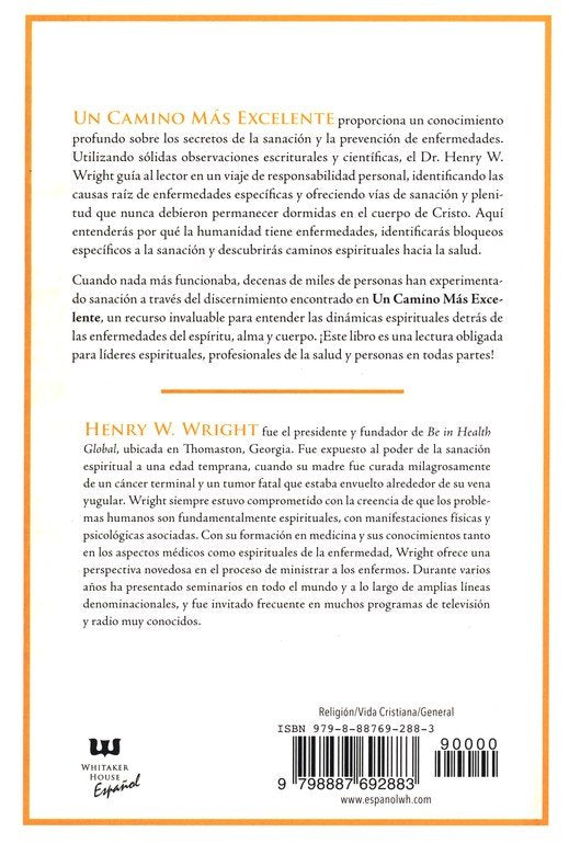 Un camino mas excelente / Henry W. Wright