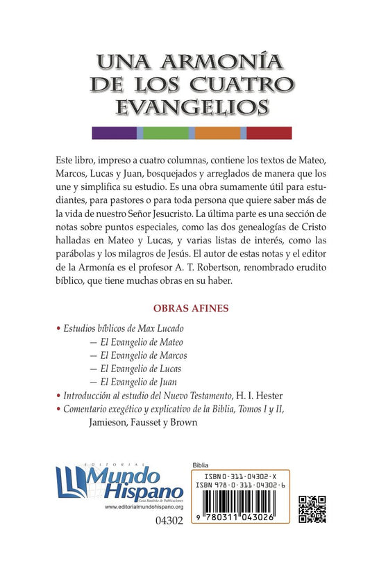 Una armonía de los cuatro evangelios/ A. T. Robertson