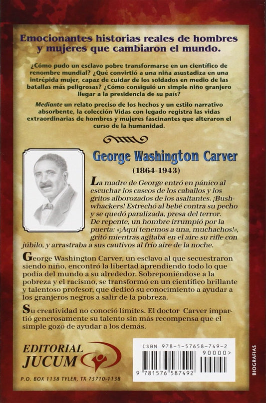 Vidas con legado: De esclavo a científico, la vida de George Washington Carver/ Janet Benge