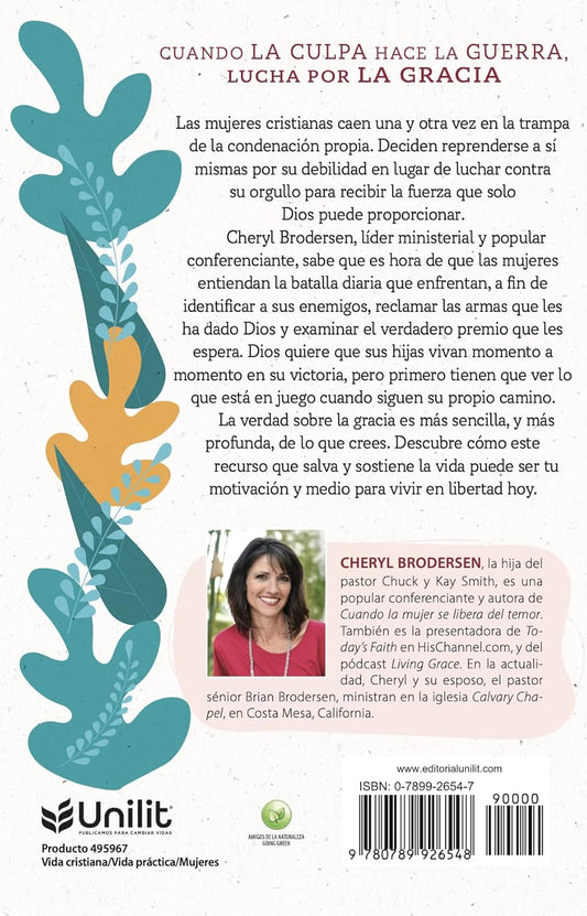 La batalla de la mujer por la gracia/ Cheryl Brodersen