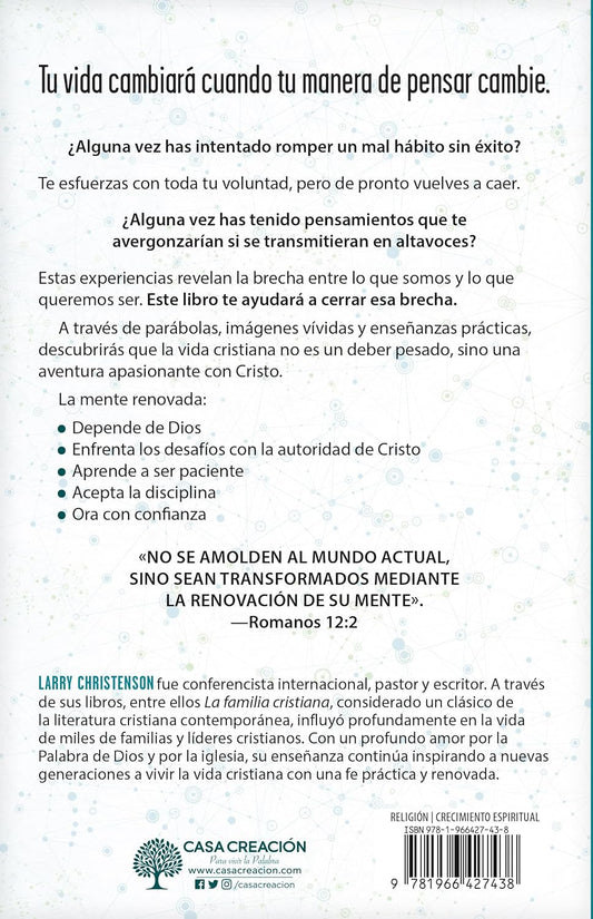 Renueva tu mente: El poder para pensar como Dios piensa/ Larry Christenson