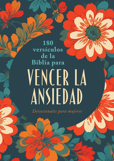 180 versículos de la biblia para vencer la ansiedad/ Carey Scott