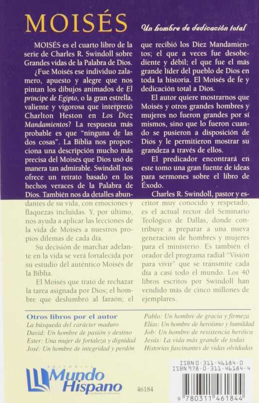 Moisés un hombre de dedicación total/ Charles R. Swindoll