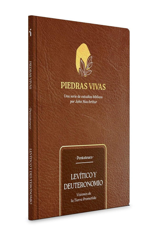 Piedras vivas: Levítico y Deuteronomio – Visiones de la tierra prometida/ John MacArthur