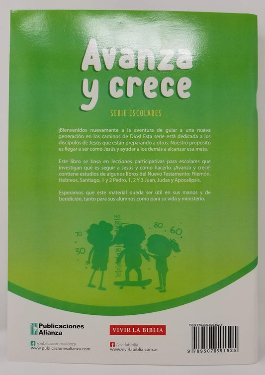 Avanza Y Crece: Serie Vivir La Biblia Escolares 6 a 12 años/ Jessica Ibarbaiz/ Alianza