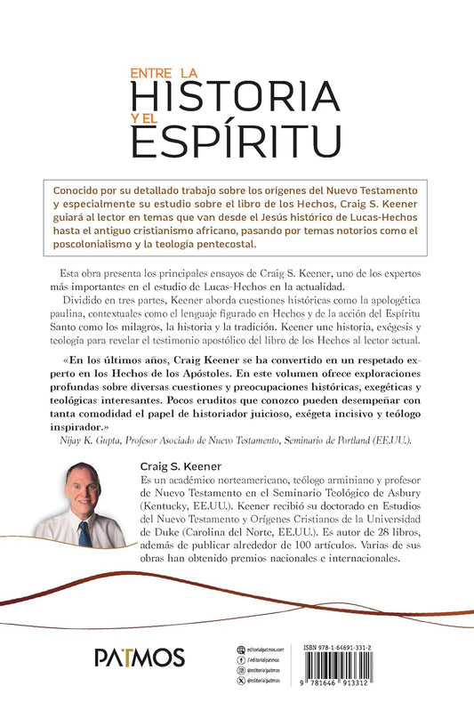 Entre la historia y el Espíritu: El testimonio apostólico del libro de los Hechos/ Craig S. Keener