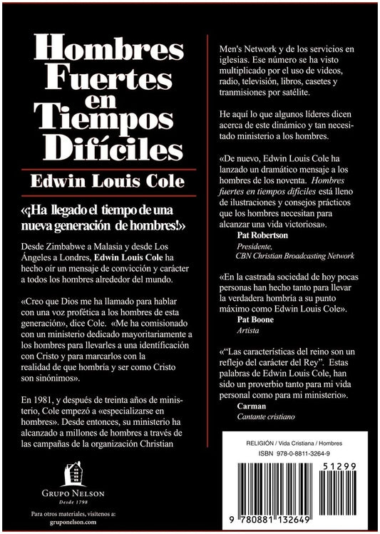 Hombres fuertes en tiempos difíciles/ Edwin Louis Cole