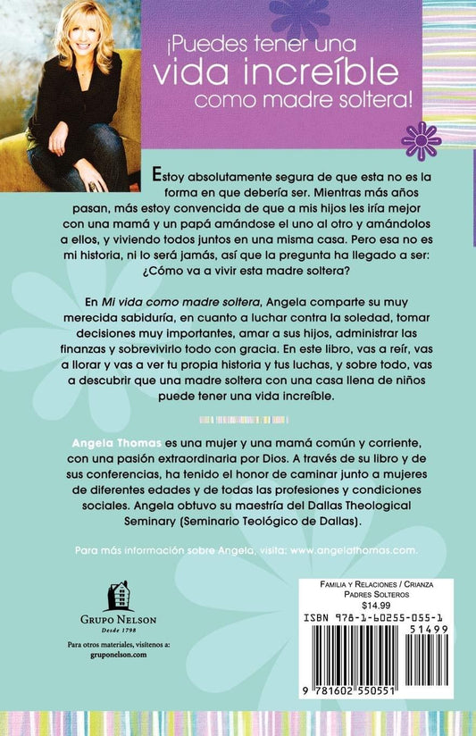 Mi vida como madre soltera/ Angela Thomas