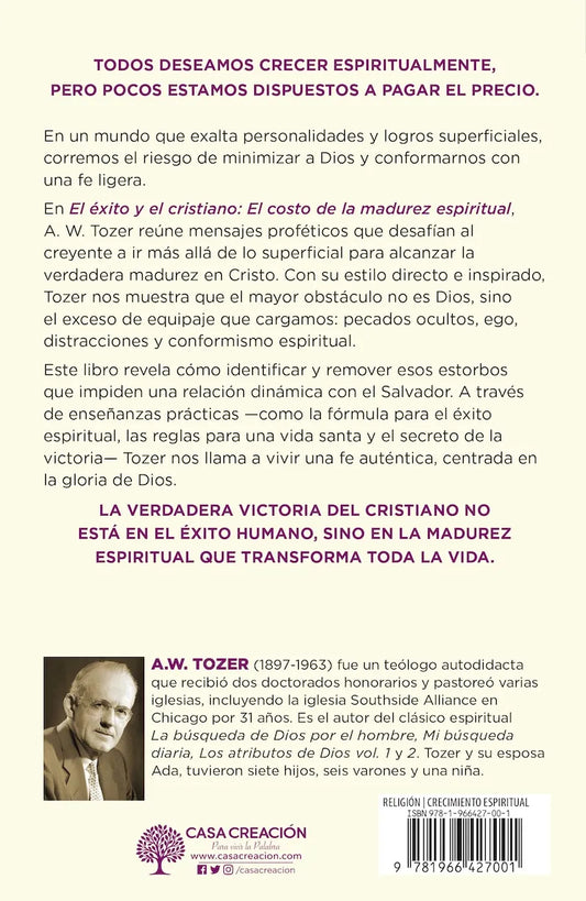 El éxito y el cristiano: El costo de la madurez espiritual/ A. W. Tozer