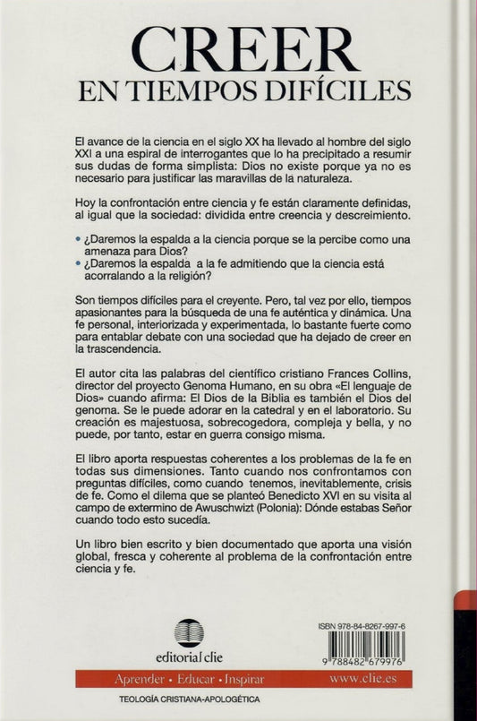 Creer en tiempos difíciles/ Juan Lozano Diez