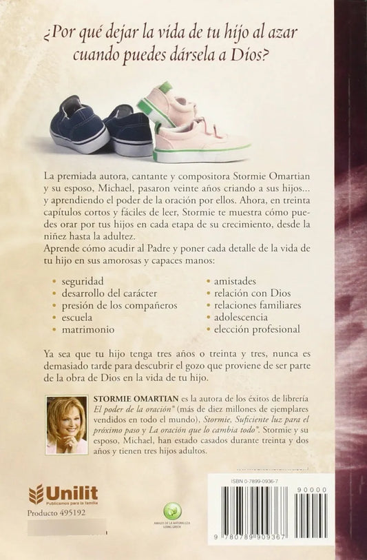El poder de los padres que oran/ Stormie Omartian