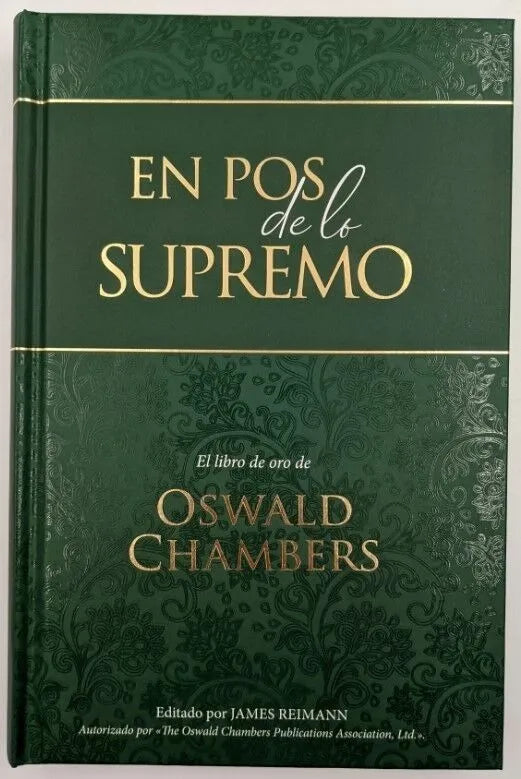 En pos de lo supremo – Tapa dura/ Oswald Chambers