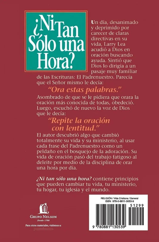 ¿Ni tan sólo una hora?/ Larry Lea
