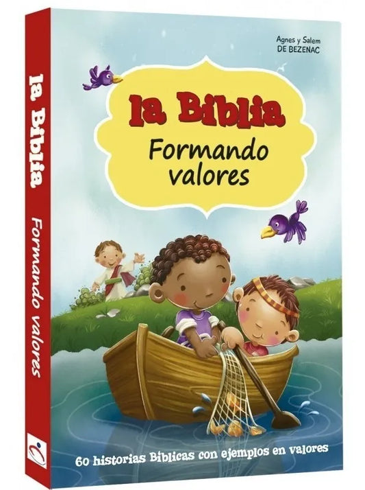 La Biblia: formando valores/ Agnes y Salem de Bezenac