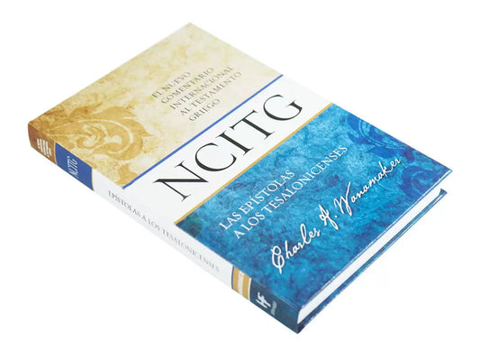 Las epístolas a los Tesalonicenses – NCITG/ Charles A. Wanamaker