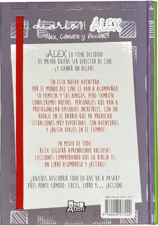 El Diario De Álex : Alex, cámara y ¡acción! / Miguel Ángel Gómez y Pedro J. Garrido