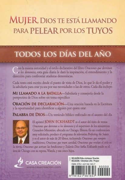 Declaraciones diarias de guerra espiritual para la mujer / John Eckhardt