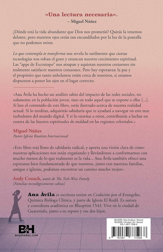 Lo que contemplas te transforma / Ana Avila