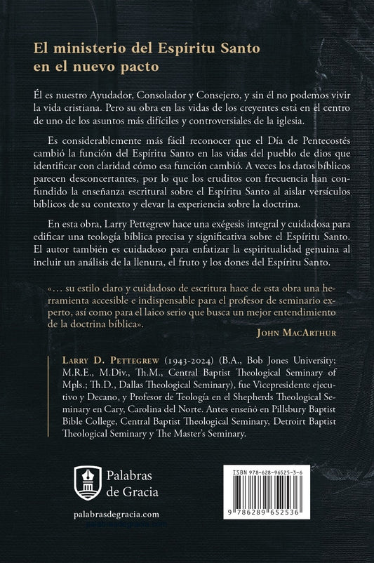 El ministerio del Espíritu Santo en el nuevo pacto/ Larry Pettegrew